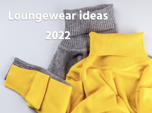 loungewear ideas 2022